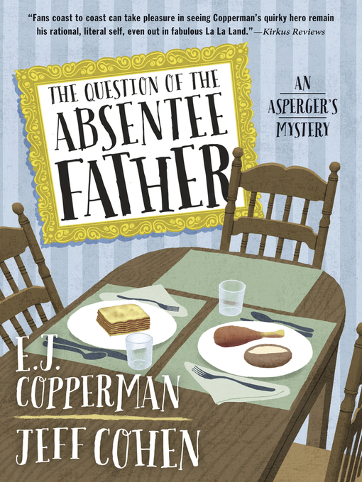 Title details for The Question of the Absentee Father by E. J. Copperman - Available